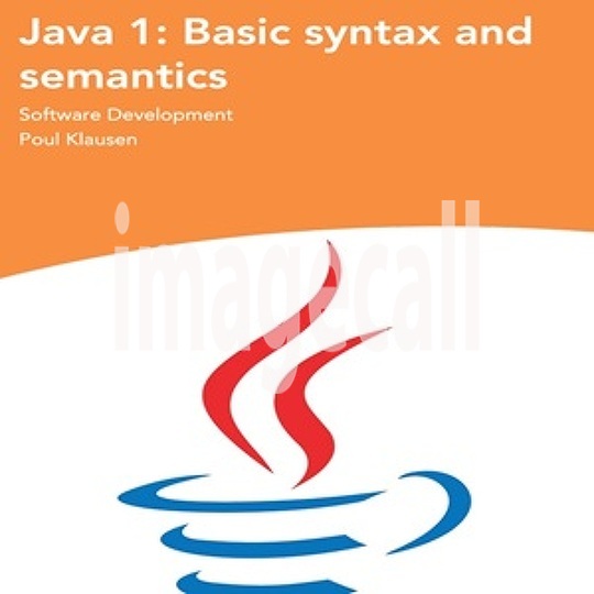 Java 1 Basic syntax and semantics